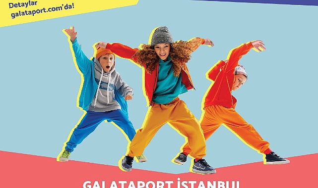 Galataport İstanbul'da 23 Nisan Etkinliği: Dance Battle- Haber Şafak