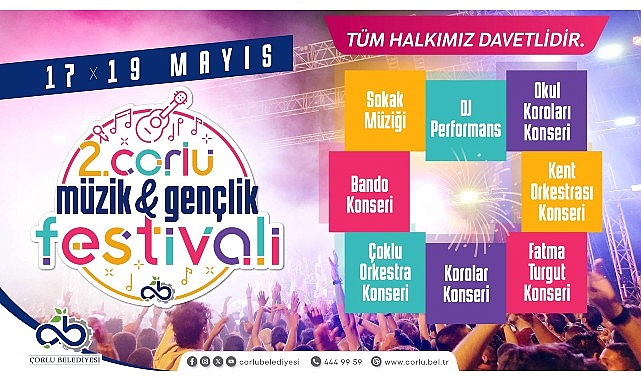 Çorlu Belediyesi tarafından bu yıl ikincisi düzenlenen 19 Mayıs Atatürk'ü Anma 2. Müzik ve Gençlik Festivali Başlıyor- Haber Şafak