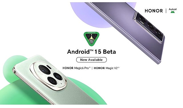 HONOR, Magic6 Pro ve Magic V2 için Android 15 Beta Programını Yayınladı- Haber Şafak