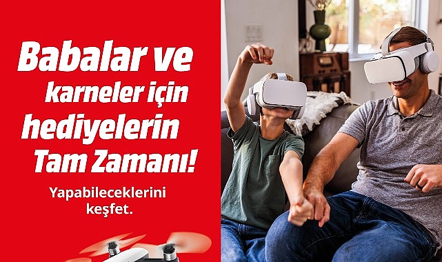 MediaMarkt'ın Karne ve Babalar Günü Kampanyası devam ediyor- Haber Şafak