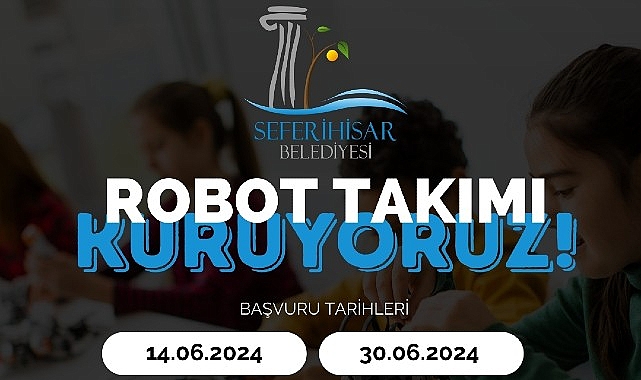 Seferihisar'da “Robot Takımı" kuruluyor- Haber Şafak
