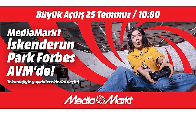 MediaMarkt yeni mağazasını İskenderun’da açıyor- Haber Şafak