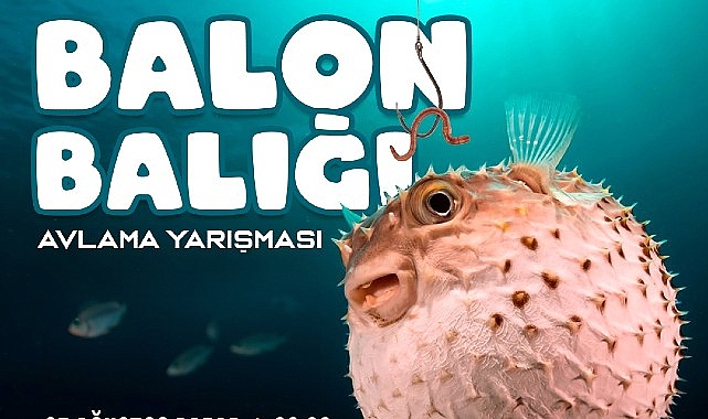 Antalya Büyükşehir Belediyesi’nden Balon Balığı Avlama Yarışması- Haber Şafak