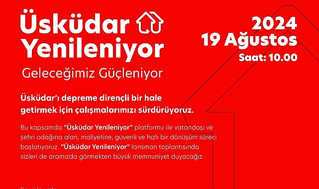 Üsküdar Yenileniyor ile Güvenli ve Hızlı Dönüşüm Başlıyor- Haber Şafak