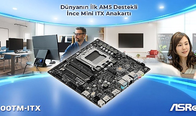 ASRock, AMD AM5 İşlemcileri Destekleyen Dünyanın İlk İnce Mini ITX Anakartını Tanıttı: X600TM-ITX- Haber Şafak