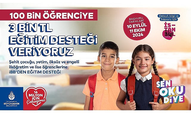 İBB’nin şehit çocuğu, yetim, öksüz ve engelli öğrencilere verdiği ‘Sen Oku Diye’ eğitim desteğine başvurular bugün başladı- Haber Şafak