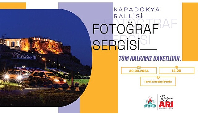 Kapadokya Rallisi Fotoğraf Sergisi 30 Eylül Pazartesi günü açılıyor- Haber Şafak