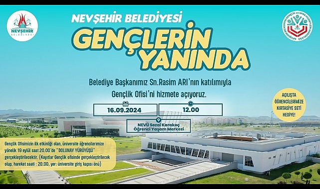 Nevşehir Belediyesi tarafından Nevşehir Hacı Bektaş Veli Üniversitesi Kampüsü içerisinde oluşturulan Nevşehir Belediyesi Gençlik Ofisi, 16 Eylül 2024 Pazartesi günü açılacak.- Haber Şafak