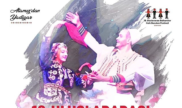 Uluslararası Balkanlılar Halk Dansları Festivali başlıyor- Haber Şafak