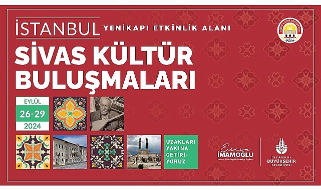 Yenikapı Etkinlik Alanı’nda gelenekselleşen ‘Kültür Buluşmaları’ Sivas ile devam ediyor- Haber Şafak
