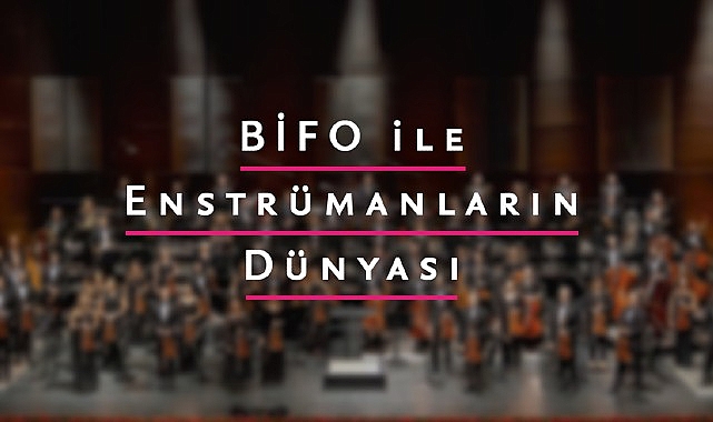 Borusan Sanat ve Alper Bahçekapılı’dan heyecan verici bir işbirliği: “BİFO ile Enstrümanların Dünyası”- Haber Şafak