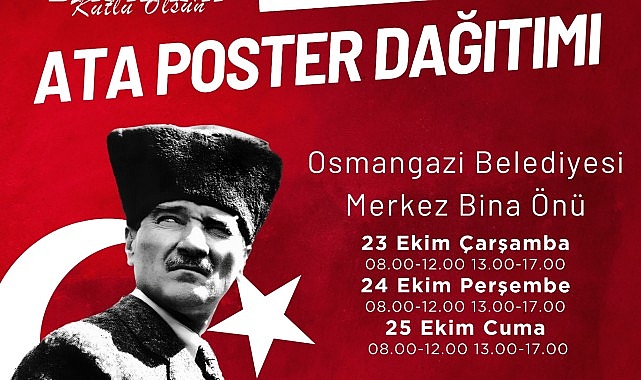 Osmangazi Belediyesi Ata Posteri dağıtacak- Haber Şafak
