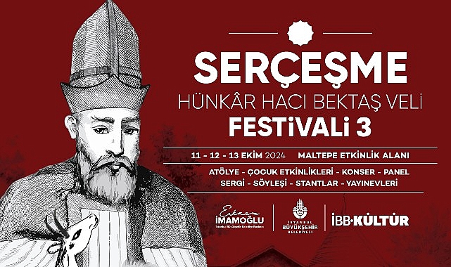 Serçeşme Hünkâr Hacı Bektaş Veli Festivali, 11-13 Ekim’de Maltepe Etkinlik Alanı’nda- Haber Şafak