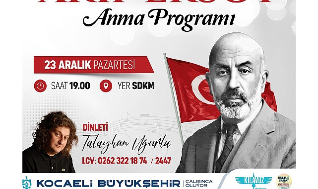 Büyükşehir, İstiklal Marşı Şairi Mehmet Akif’i anacak- Haber Şafak