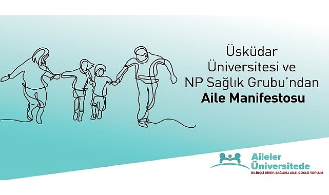 Üsküdar Üniversitesi’nden 2025 “Aile Yılı” nda “Aile Manifestosu” hatırlatması!- Haber Şafak