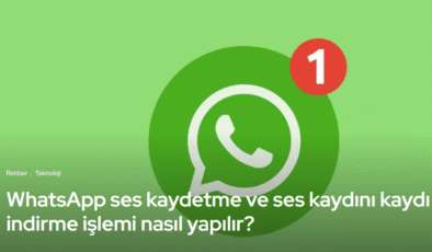 WhatsApp Sesli Mesajlarını Kaydetmenin Yolları