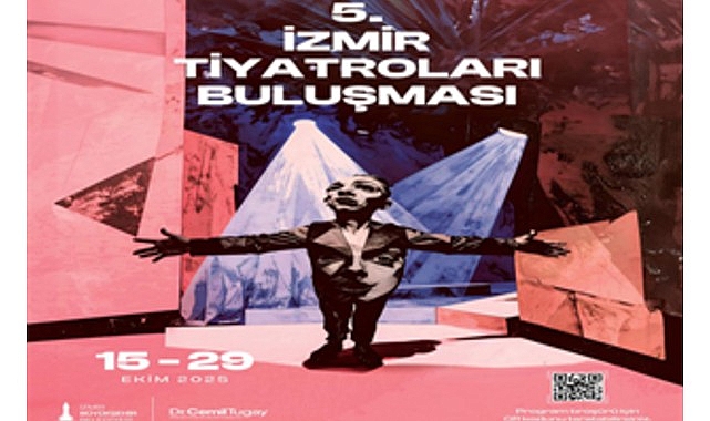 5. İzmir Tiyatroları Buluşması başlıyor- Haber Şafak