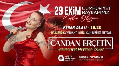 Antalyalılar Cumhuriyet’in 102. Yılını Candan Erçetin ile kutlayacak