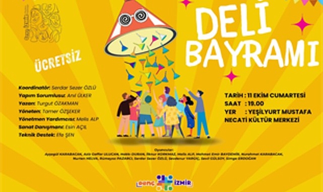 Genç İzmir’den tiyatroseverlere “Deli Bayramı” oyunu- Haber Şafak