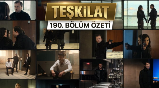 TEŞKİLAT YENİ BÖLÜMÜYLE EKRANA GELİYOR